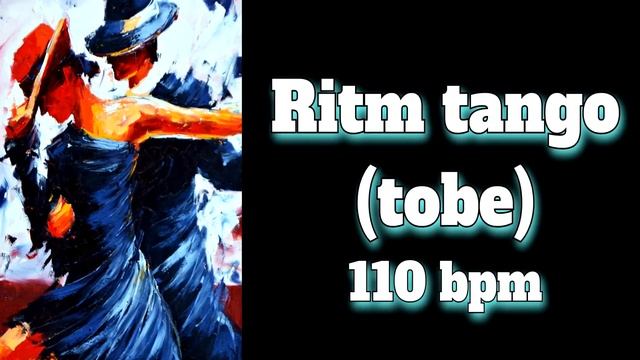 Ritm tango tobe 110 bpm Tango rhythm drums смотреть онлайн