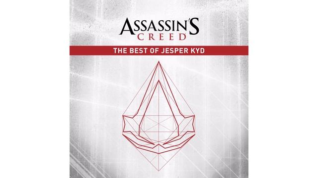 Assassin’s Creed: The Best Of Jesper Kyd (OST) - Full Soundtrack