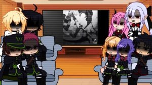 Seraph of the End react | Part 4 | ON HIATUS