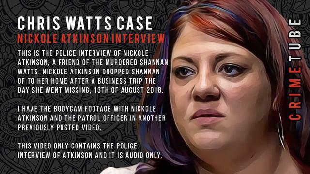 Chris Watts Family Murders - #3: Nickole Atkinson Interview смотреть онлайн
