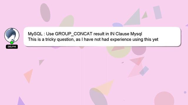 MySQL : Use GROUP_CONCAT result in IN Clause Mysql смотреть онлайн