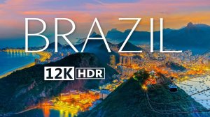 Бразилия 12K HDR Ultra HD - Земля Бразилии (60 FPS)