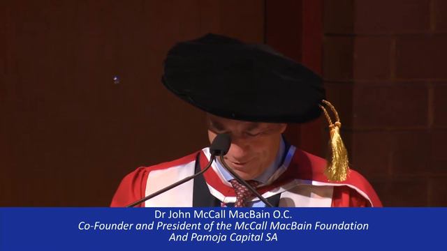 Dr John McCall MacBain OC - 24 May 2018 4pm Graduation Address