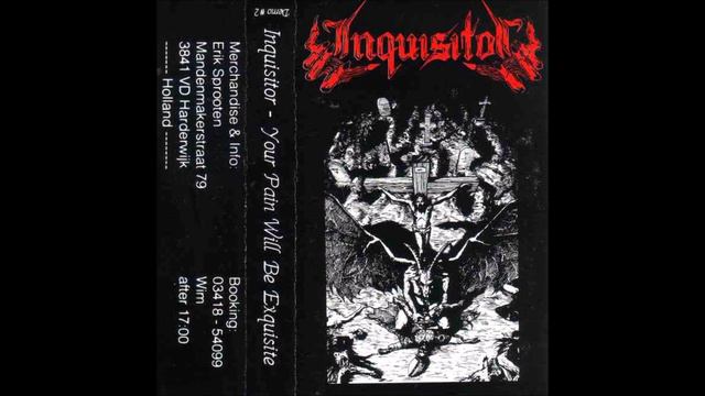 INQUISITOR - Your Pain Will Be Exquisite [FULL ALBUM] смотреть онлайн