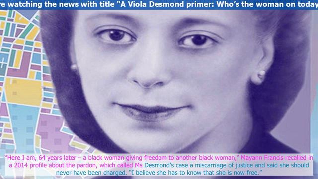 A Viola Desmond primer: Who’s the woman on today’s new Canadian $10 bill? смотреть онлайн