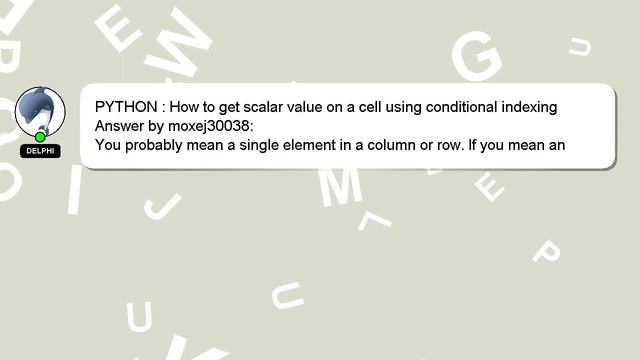 PYTHON : How to get scalar value on a cell using conditional indexing смотреть онлайн