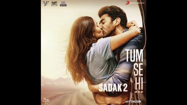 TUM SE HI || SADAK 2 || ANKIT TIWARI || @HittMusik смотреть онлайн