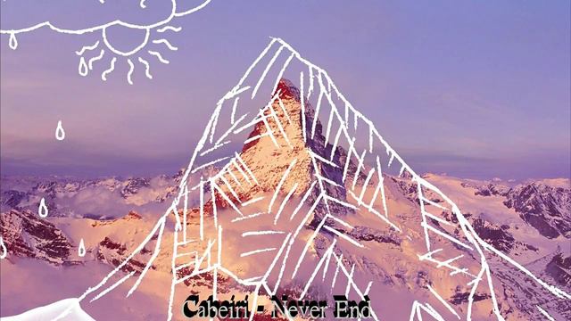 Cabeiri - Never End смотреть онлайн