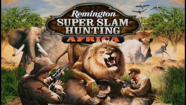 Remington: Super Slam Hunting Africa Soundtrack - "21st Century Africa" смотреть онлайн