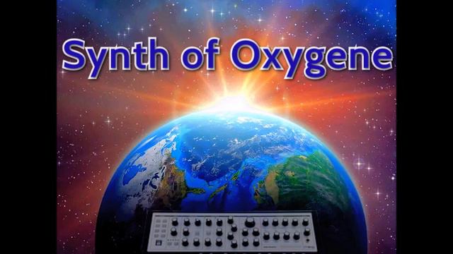 Synth Of Oxygene (Space Music, Berlin School, Ambient, Newage, Jarre Style)