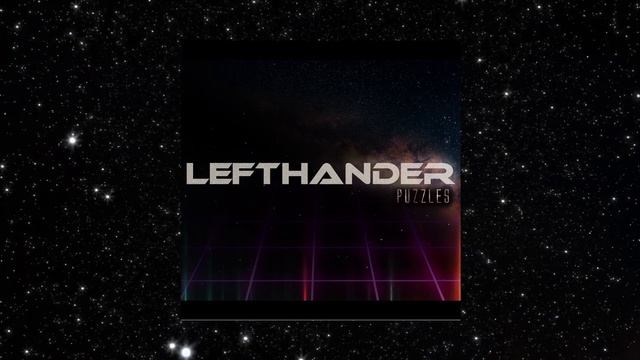Lefthander - Puzzles (Официальная премьера альбома)
