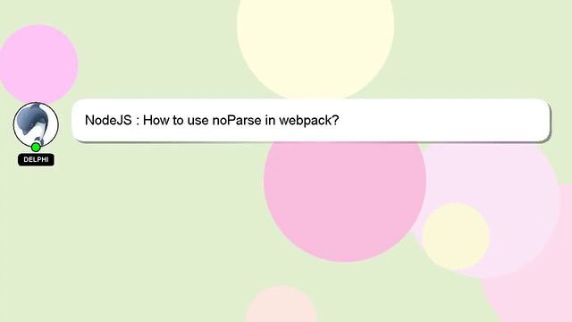 NodeJS : How to use noParse in webpack? смотреть онлайн