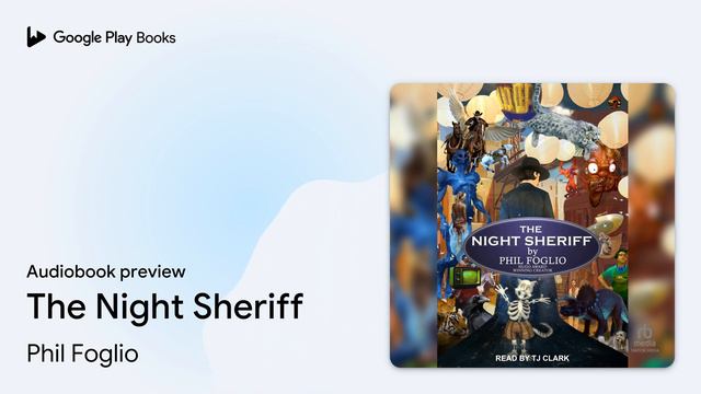 The Night Sheriff by Phil Foglio · Audiobook preview смотреть онлайн
