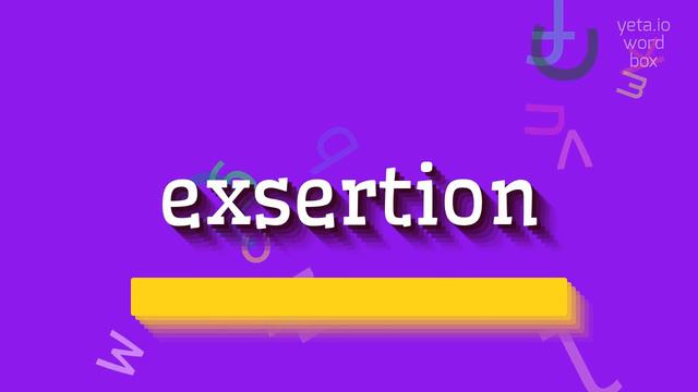 EXSERTION - HOW TO PRONOUNCE IT? #exsertion смотреть онлайн