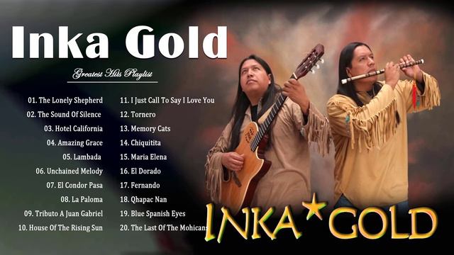 Inka Gold Greatest Hits Full Album 2022 - Best Song Of Inka Gold - Best Flute Instrumental Music смотреть онлайн