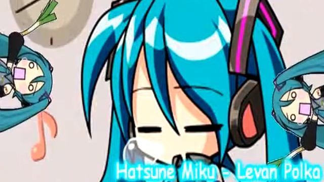 Hatsune Miku - Levan Polka + mp3 link смотреть онлайн