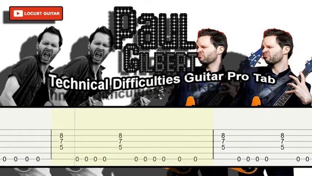 Paul Gilbert - Technical Difficulties Guitar Pro Tab смотреть онлайн