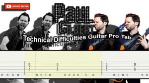 Paul Gilbert  - Technical Difficulties Guitar Pro Tab