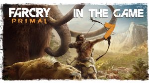 Far Cry: Primal - Прохождение Серия #7 [Обмоченный]