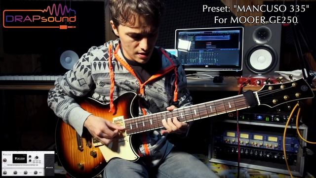 Matteo Mancuso plays his new preset "MANCUSO 335" for MOOER GE250!!! смотреть онлайн