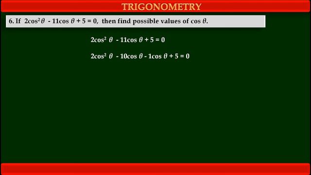 CLASS 11: 2.2(6). If 2cos^2θ -11cos θ + 5 = 0, then find possible values of cos θ. смотреть онлайн