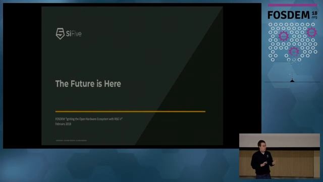 Igniting the Open Hardware Ecosystem with RISC V - SiFive at FOSDEM '18 смотреть онлайн