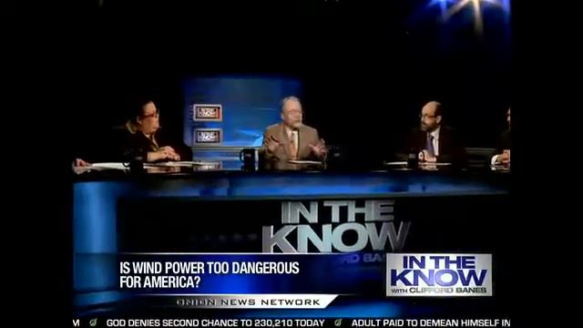 In The Know -LOL--Coal Lobby Warns Wind Farms May Blow Earth Off Orbit-The Onion