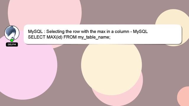 MySQL : Selecting the row with the max in a column - MySQL смотреть онлайн
