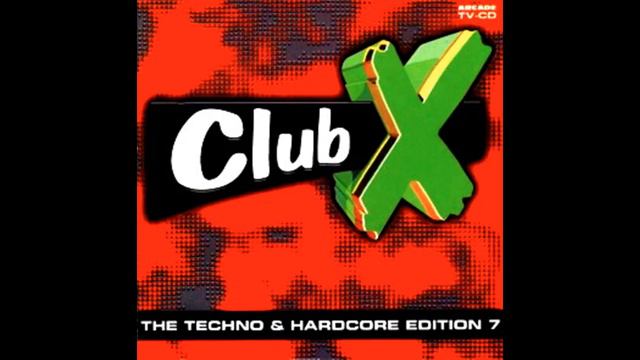 CLUB X - THE TECHNO & HARDCORE EDITION [FULL ALBUM 74:25 MIN] 1999 HD HQ "CLUB X VOLUME 7" * RARE смотреть онлайн