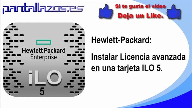 Hewlett-Packard: Instalar Licencia avanzada en una tarjeta ILO 5. смотреть онлайн