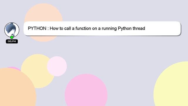 PYTHON : How to call a function on a running Python thread смотреть онлайн