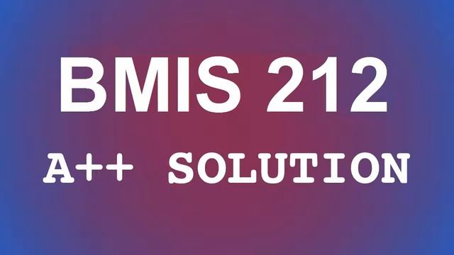 BMIS212 BMIS 212 - Java Programming - Full Course Solutions Tutorials смотреть онлайн