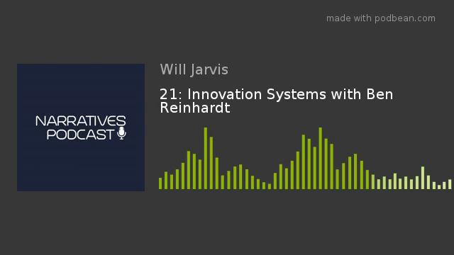 Innovation Systems With Ben Reinhardt