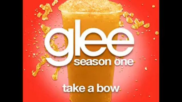 Glee Cast Take A Bow FULL HQ STUDIO смотреть онлайн