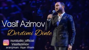 Vasif Azimov - Derdimi Dinle