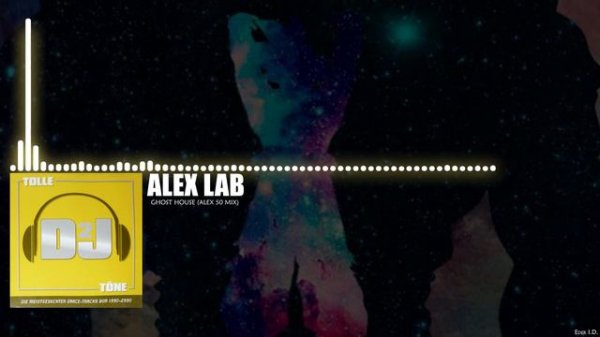 Alex Lab - Ghost House (Alex 50 Mix)