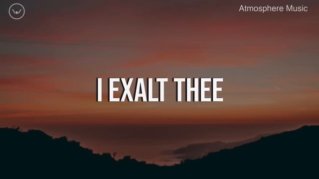 I Exalt Thee || 4 Hour Piano Instrumental for Prayer and Worship смотреть онлайн