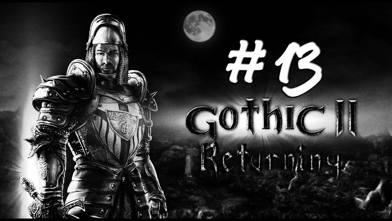 Gothic 2 Ret., Legend (0066) #13. 4я глава. Зачистка Ярк-а и Хор-а смотреть онлайн