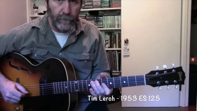 Tim Lerch - Gibson ES 125 Swingin Blues (transcription now available) смотреть онлайн