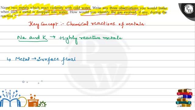 Name two metals which react violently with cold water. Write any three observations you would mak.. смотреть онлайн