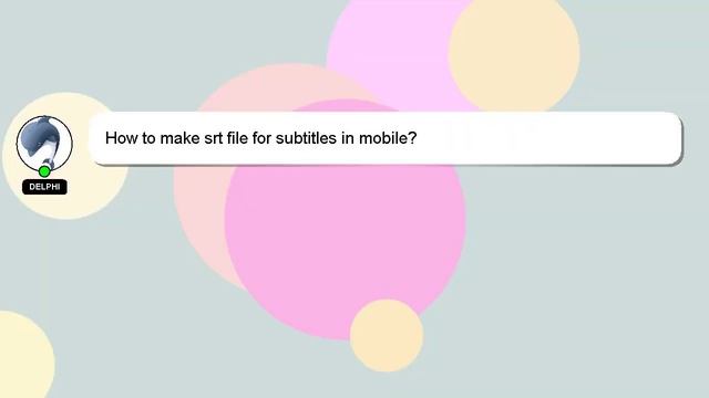 How to make srt file for subtitles in mobile? смотреть онлайн
