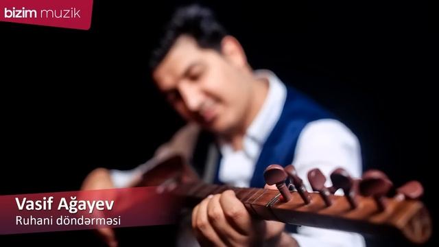 Vasif Agayev Saz - Ruhani Dondermesi - əlaqə Tel: 0556991919