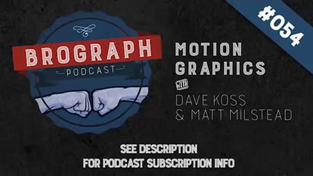 Brograph Podcast - Episode 054 смотреть онлайн