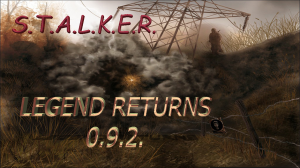 S.T.A.L.K.E.R. Legend Returns 0.9.2 (мод)  Прохождение. Ч#9. Нычка за нычкой.