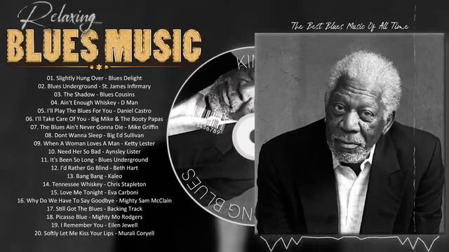 The Best Blues Songs of All Time - Compilation of Good Blues Music Everyday - Re смотреть онлайн