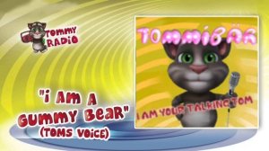 I Am A Gummy Bear (The Gummy Bear Song) [TOMS VOICE] Tommibär The Talking Tom
