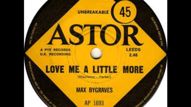 Love Me A Little More - Max Bygraves. смотреть онлайн