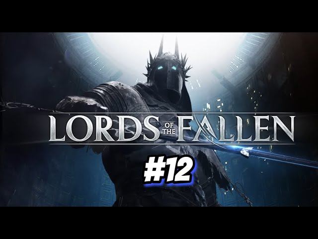 Ледяная королева The Lords of the Fallen 2 #12 смотреть онлайн