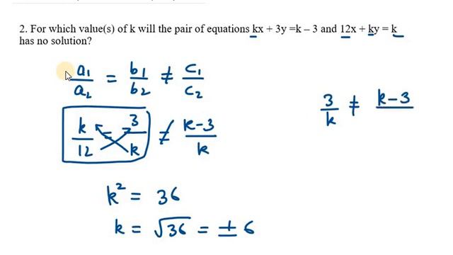 2. For which value(s) of k will the pair of equations kx + 3y =k – 3 and 12x + ky = k has no soluti смотреть онлайн