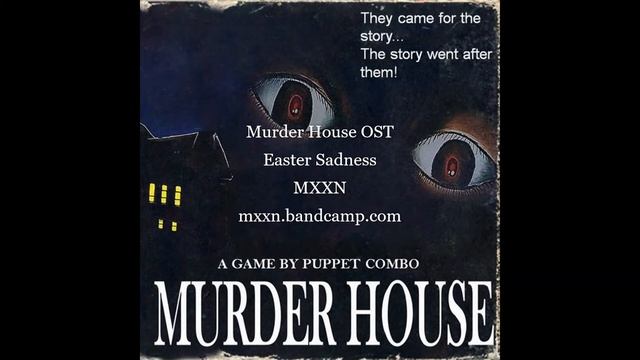 Puppet Combo Murder House OST - Easter Sadness смотреть онлайн